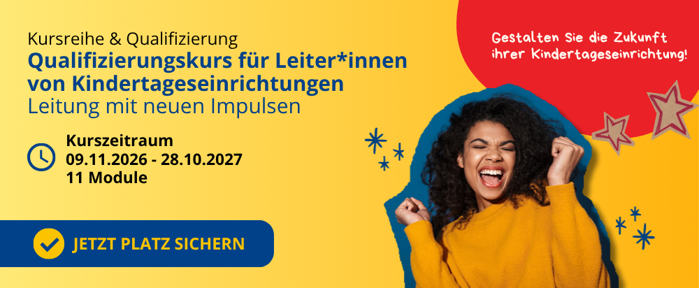Eine Frau, die sich freut und die Hände erhoben hat. Im Banner steht " Gestalten Sie die Zukunft ihrer Kindertageseinrichtung". Kurszeitraum 09.11.2026 - 28.10.2027, 11 Module